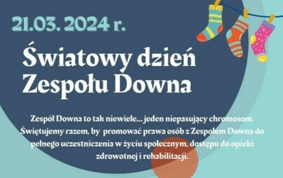 Zdjęcie do Światowy Dzień Zespołu Downa