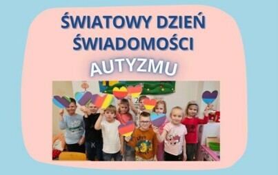 Zdjęcie do Obchody Światowego Dnia Świadomości Autyzmu